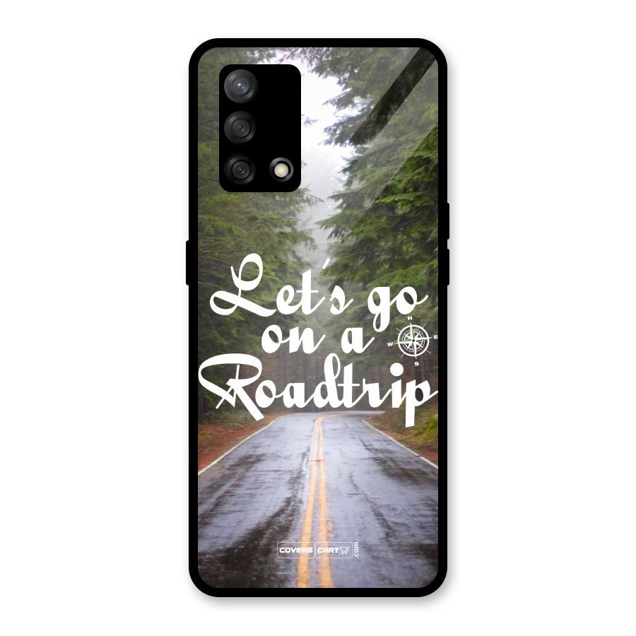 Lets go on a Roadtrip Glass Back Case for Oppo F19