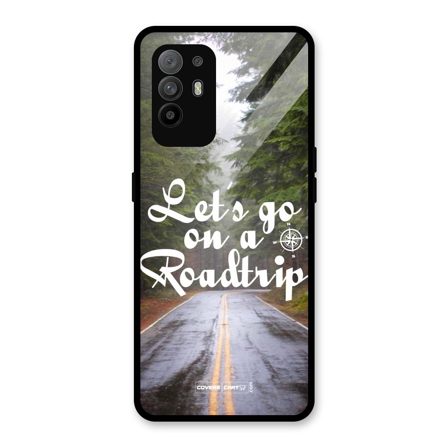 Lets go on a Roadtrip Glass Back Case for Oppo F19 Pro Plus 5G
