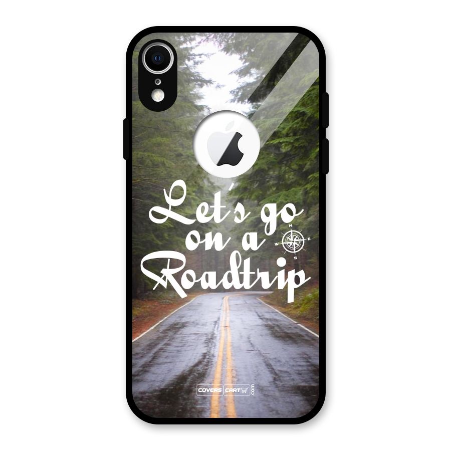 Lets go on a Roadtrip Glass Back Case for iPhone XR Logo Cut