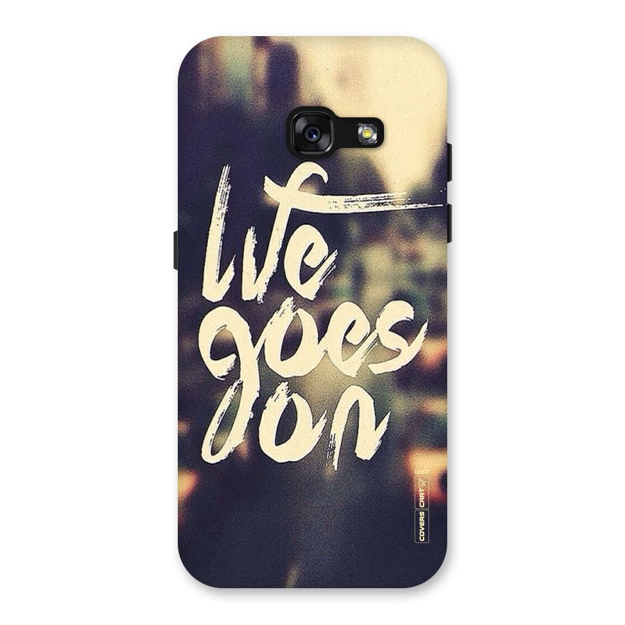 Life Goes On Back Case for Galaxy A3 (2017)