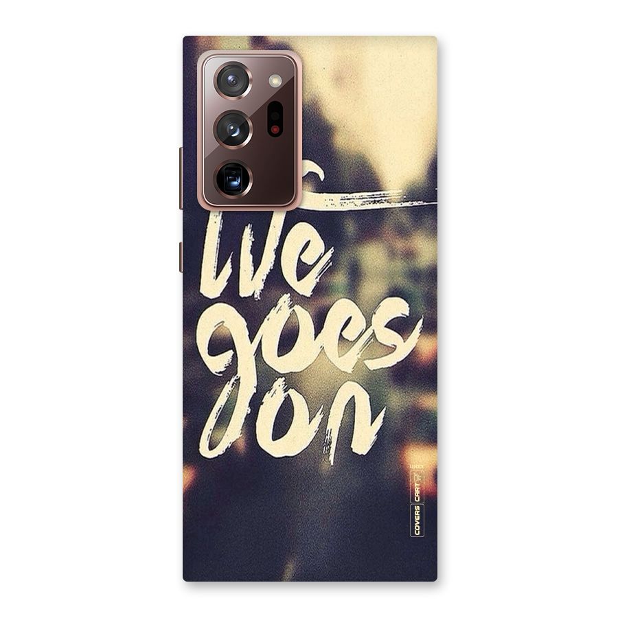 Life Goes On Back Case for Galaxy Note 20 Ultra