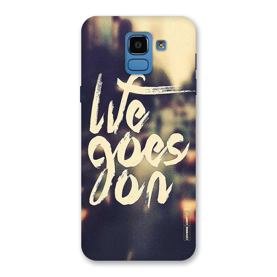 Life Goes On Back Case for Galaxy On6