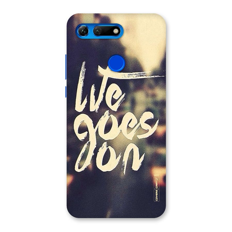 Life Goes On Back Case for Honor View 20