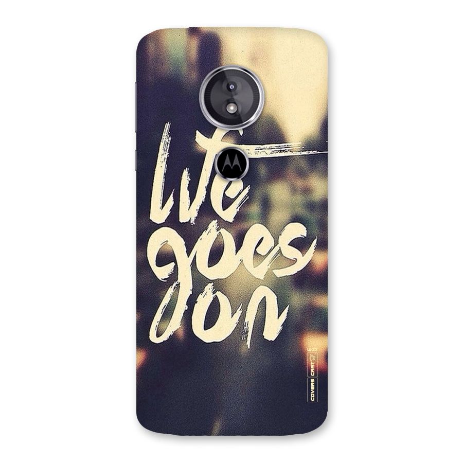 Life Goes On Back Case for Moto E5