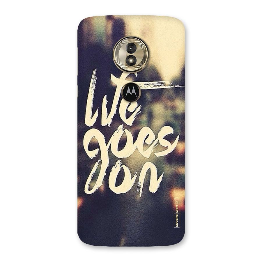 Life Goes On Back Case for Moto G6 Play