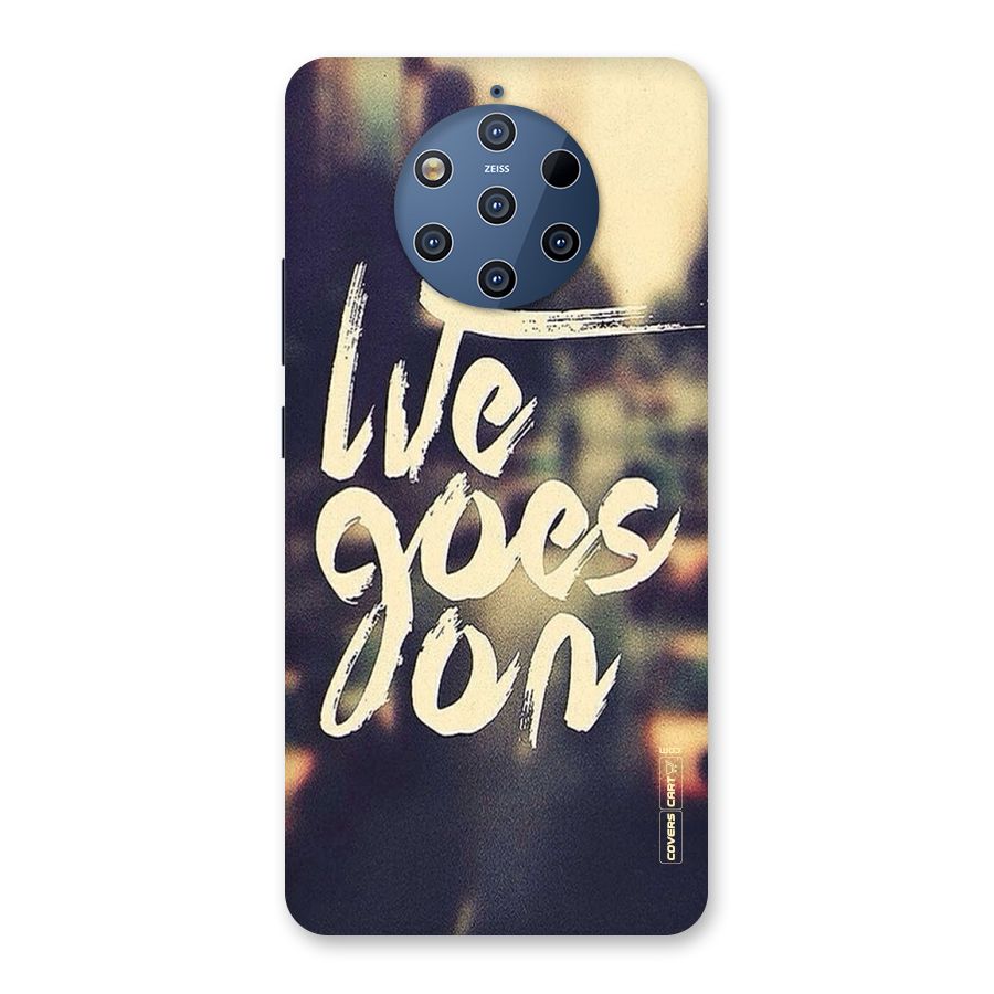 Life Goes On Back Case for Nokia 9 PureView