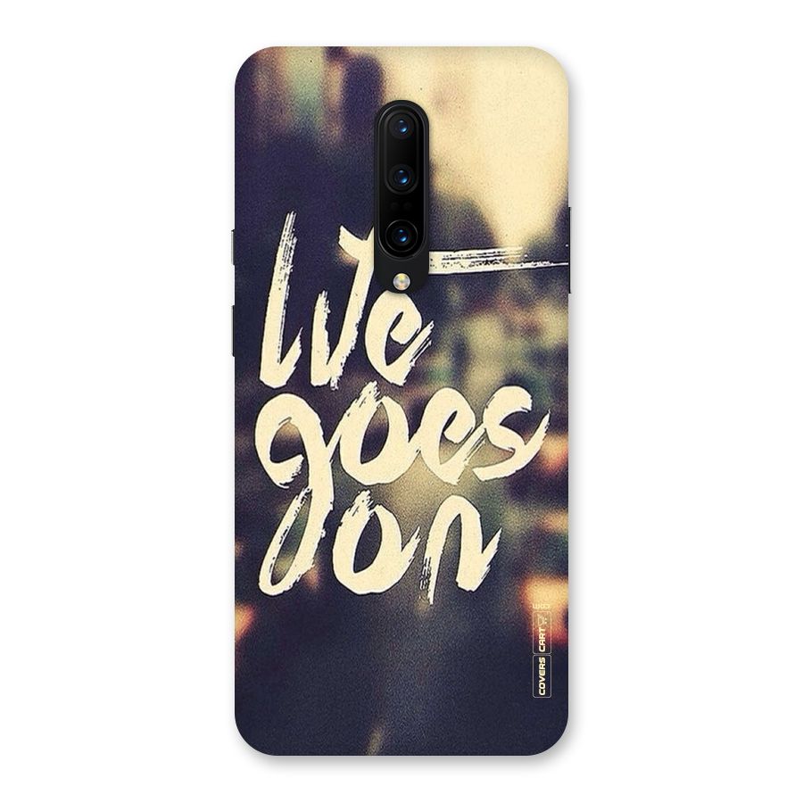 Life Goes On Back Case for OnePlus 7 Pro