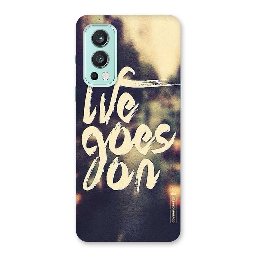 Life Goes On Back Case for OnePlus Nord 2 5G