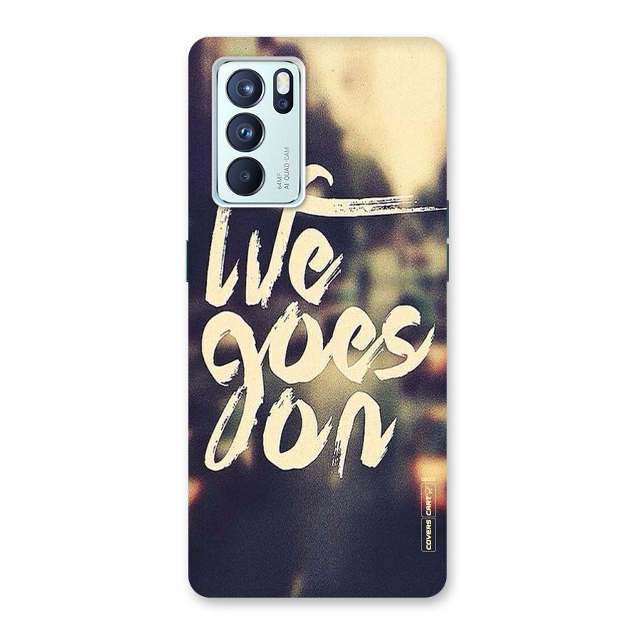 Life Goes On Back Case for Oppo Reno6 Pro 5G