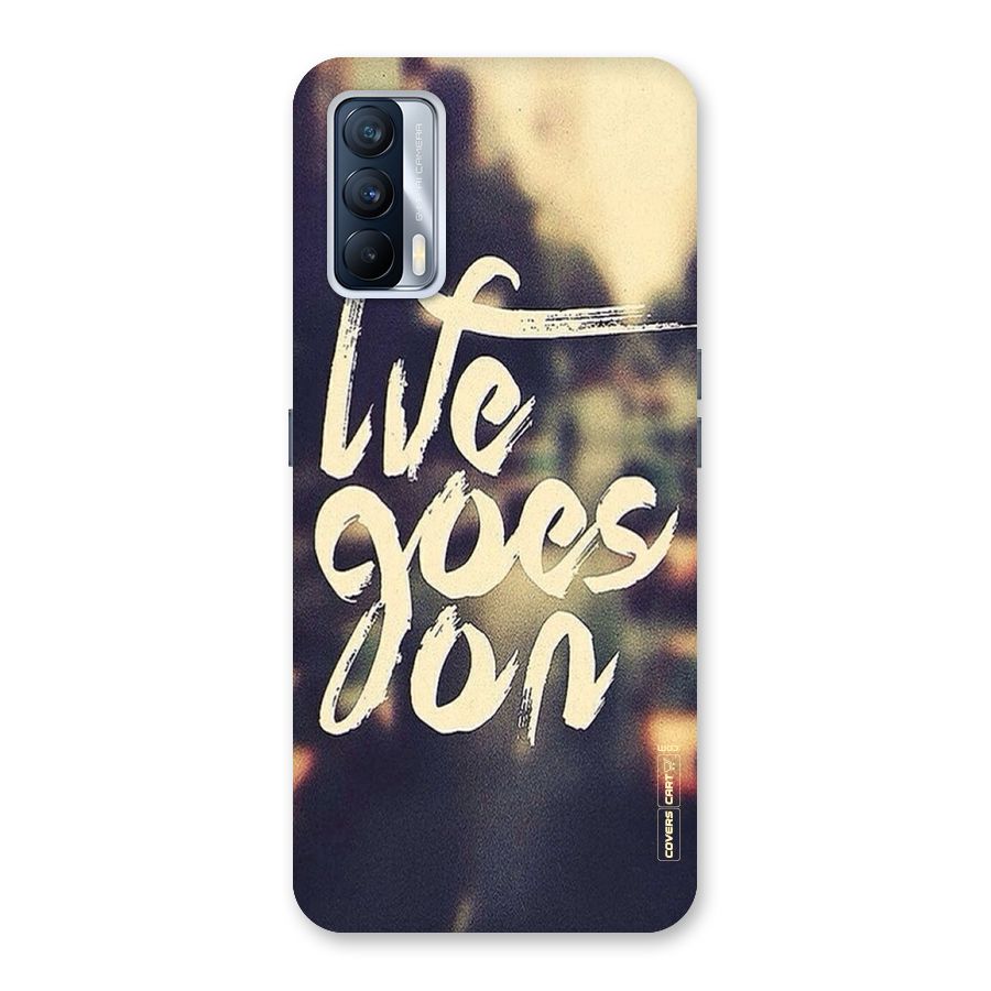 Life Goes On Back Case for Realme X7