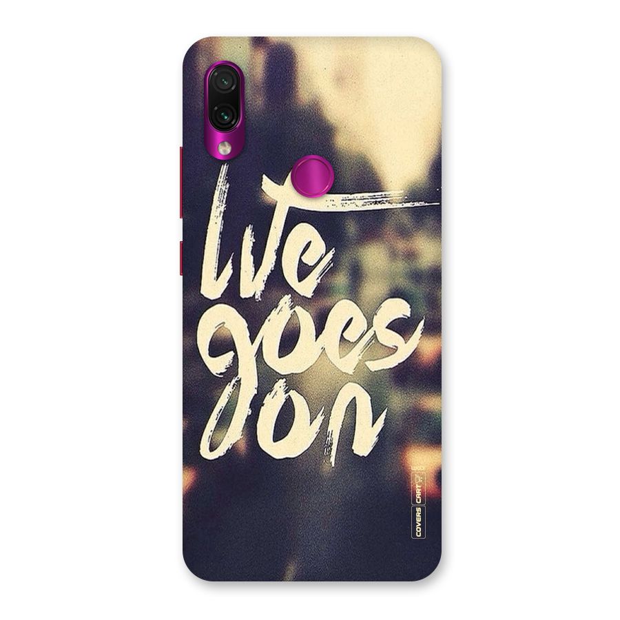Life Goes On Back Case for Redmi Note 7 Pro