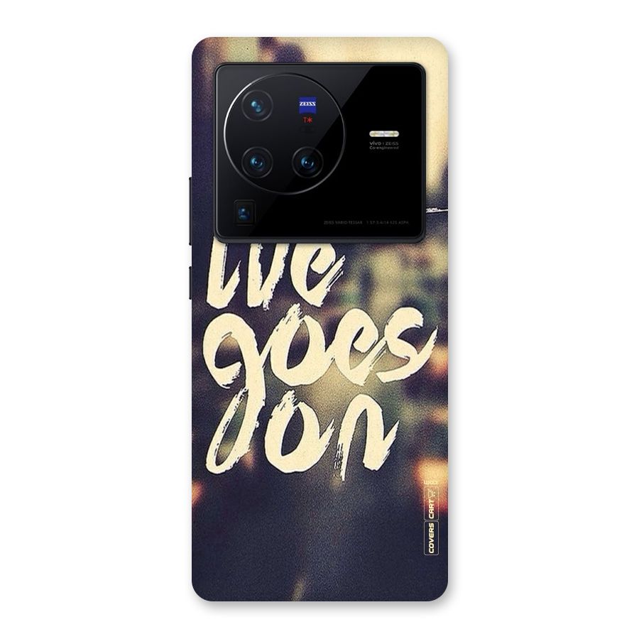 Life Goes On Back Case for Vivo X80 Pro