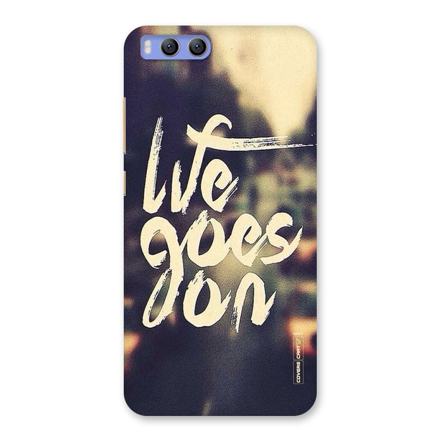 Life Goes On Back Case for Xiaomi Mi 6