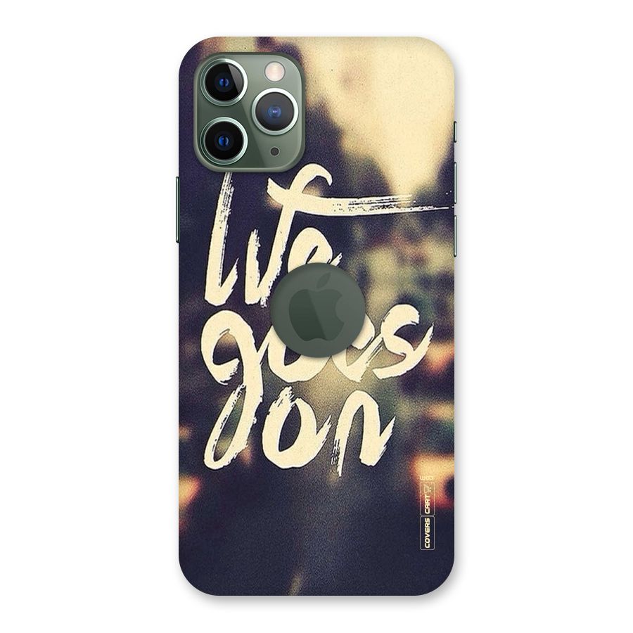 Life Goes On Back Case for iPhone 11 Pro Logo  Cut