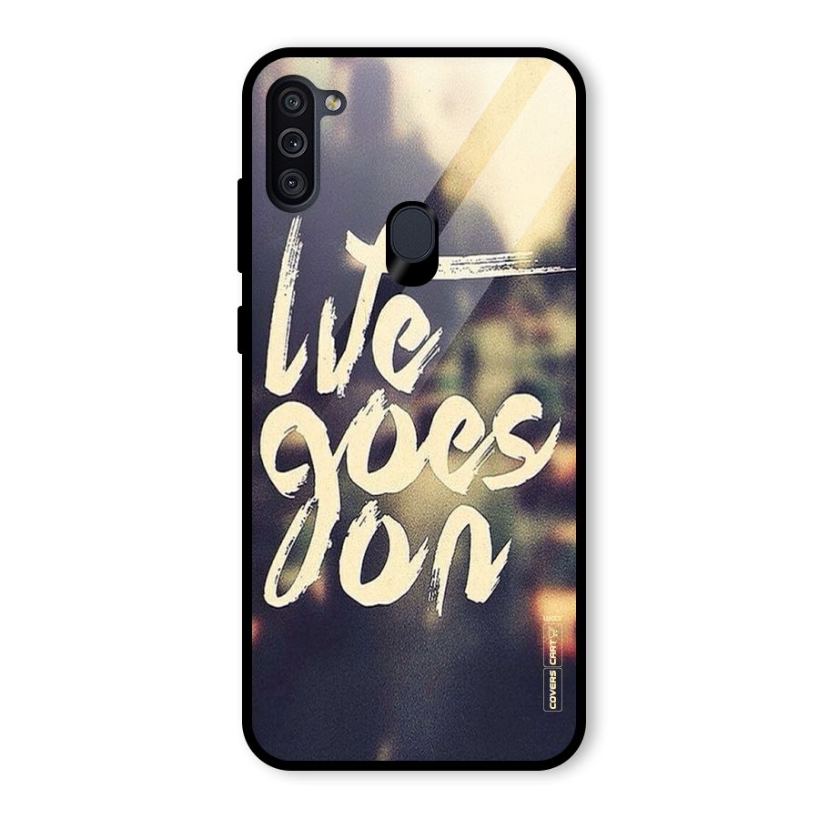Life Goes On Glass Back Case for Galaxy M11
