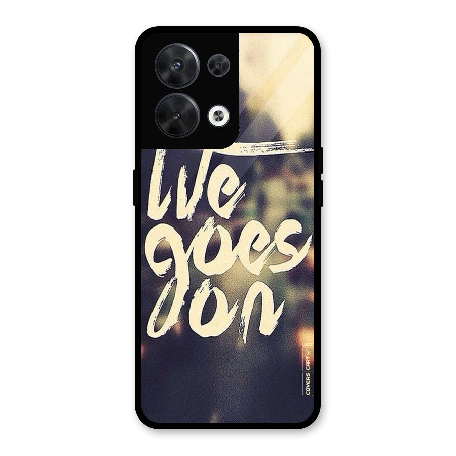 Life Goes On Glass Back Case for Oppo Reno8 5G