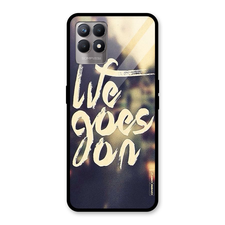 Life Goes On Glass Back Case for Realme Narzo 50