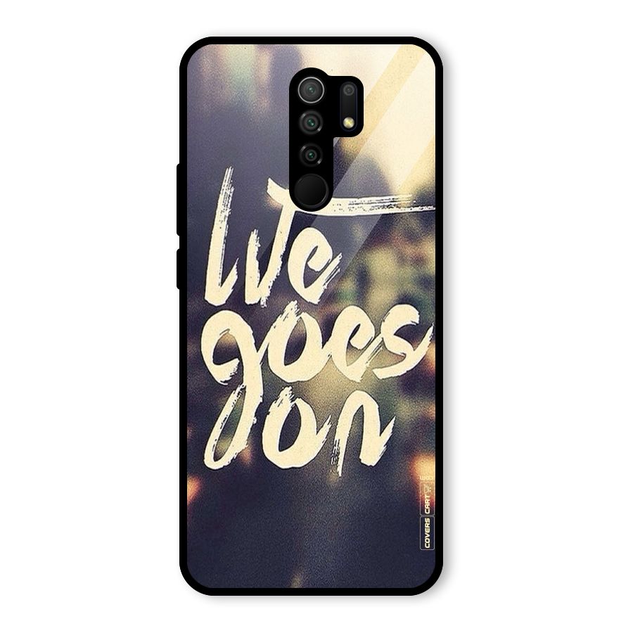 Life Goes On Glass Back Case for Redmi 9 Prime