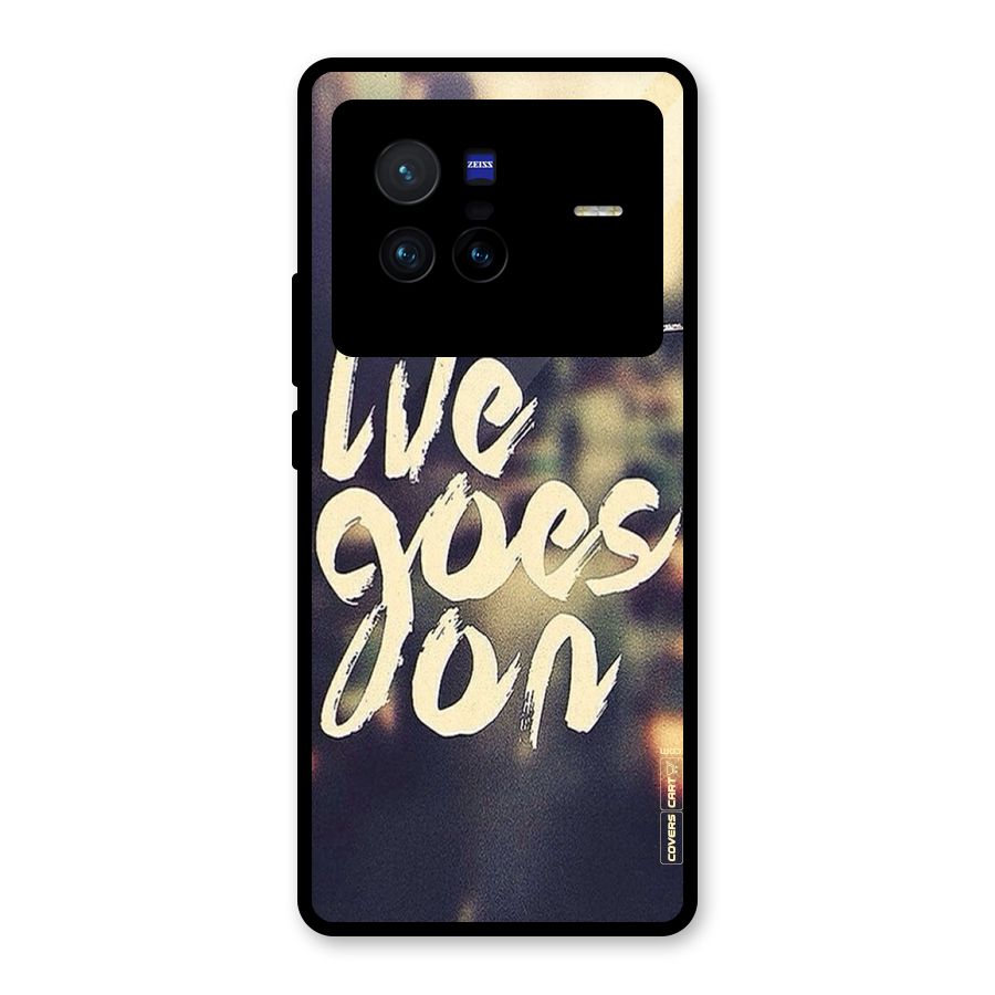 Life Goes On Glass Back Case for Vivo X80