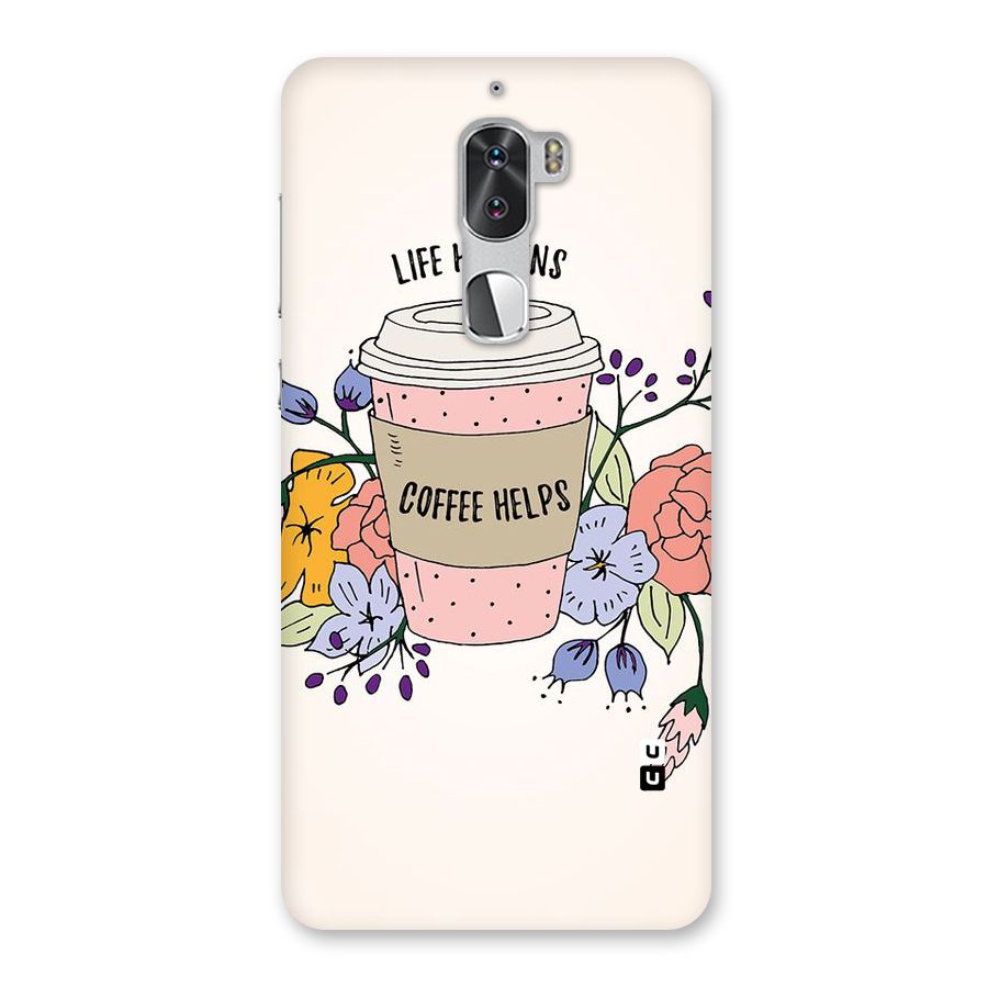 Life Happens Back Case for Coolpad Cool 1