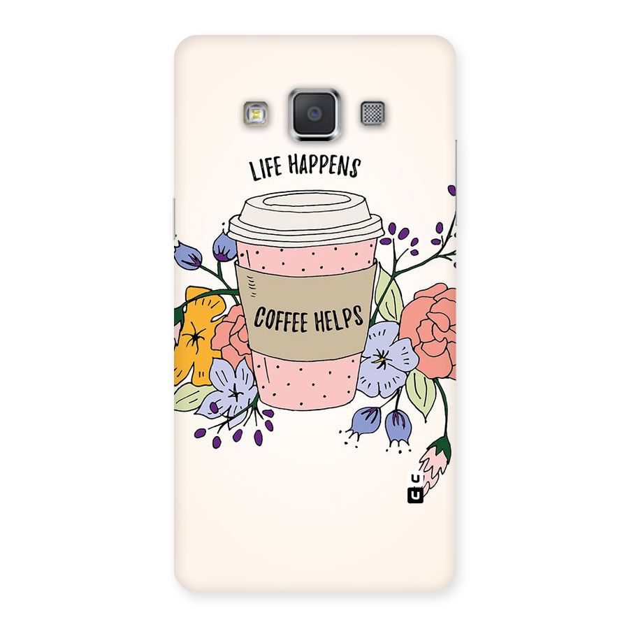 Life Happens Back Case for Galaxy Grand Max