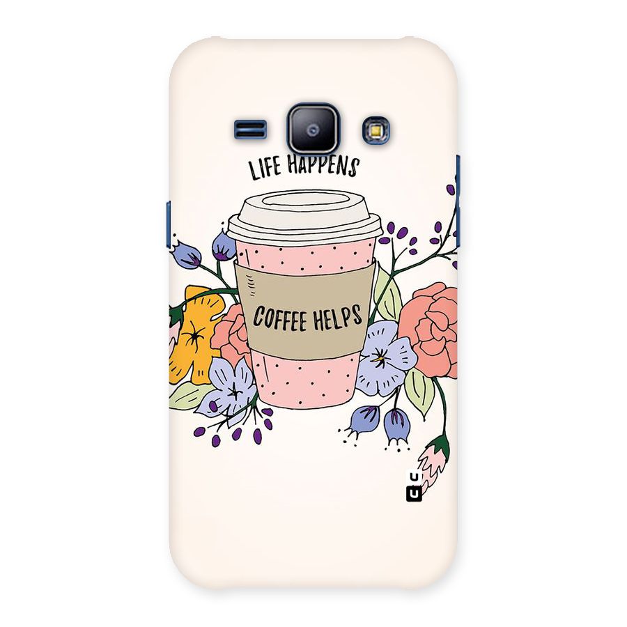 Life Happens Back Case for Galaxy J1