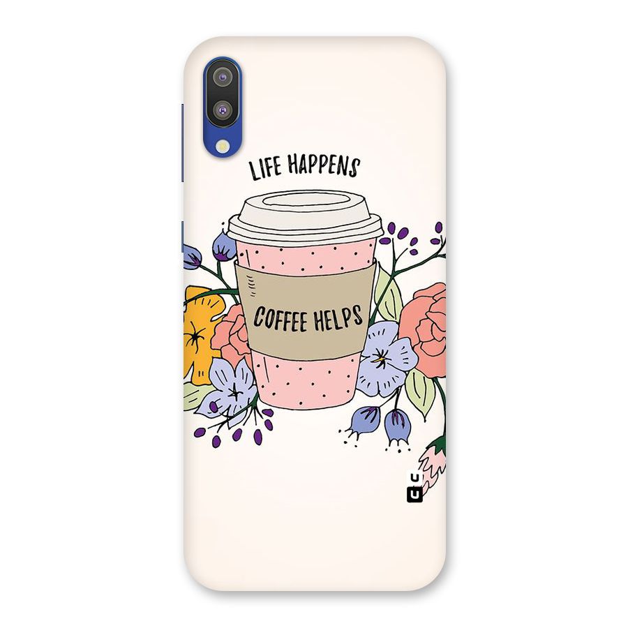 Life Happens Back Case for Galaxy M10