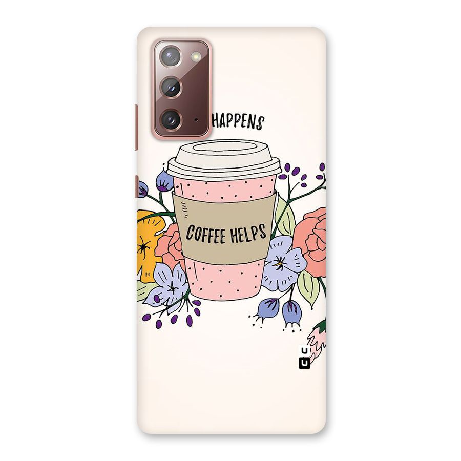 Life Happens Back Case for Galaxy Note 20