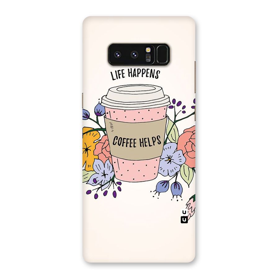 Life Happens Back Case for Galaxy Note 8