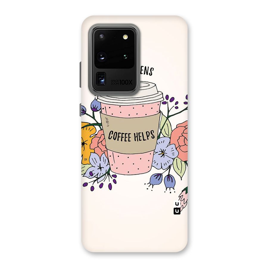 Life Happens Back Case for Galaxy S20 Ultra