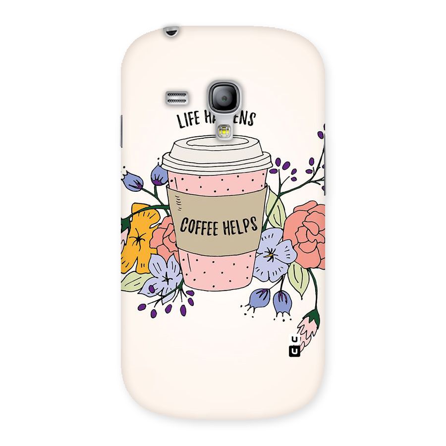 Life Happens Back Case for Galaxy S3 Mini