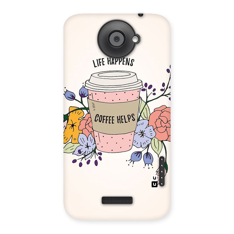 Life Happens Back Case for HTC One X