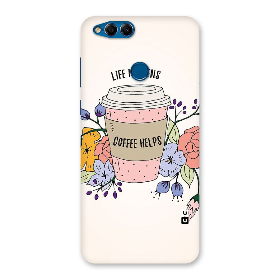 Life Happens Back Case for Honor 7X
