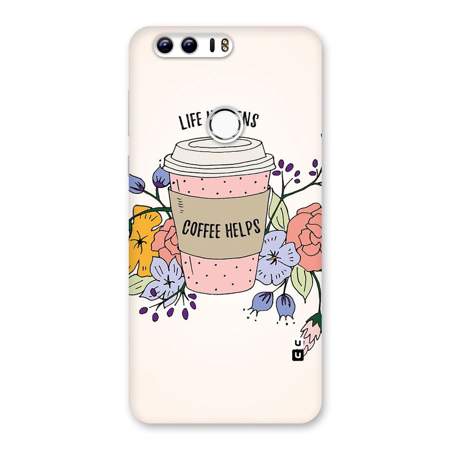 Life Happens Back Case for Honor 8