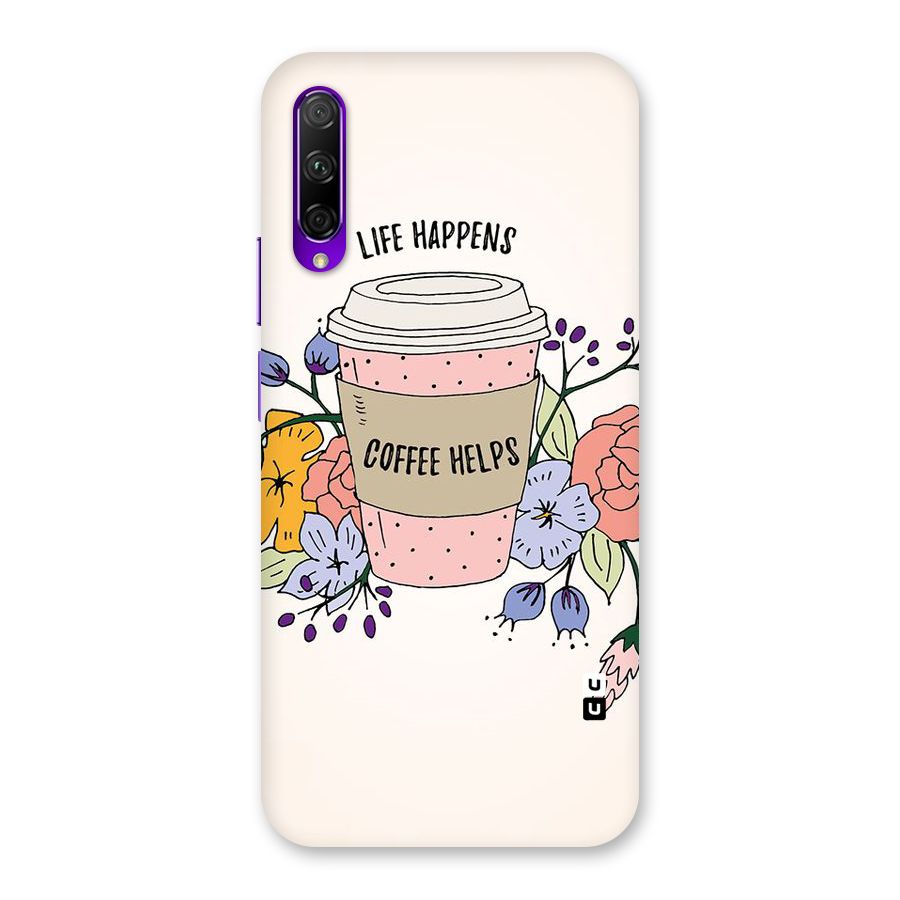 Life Happens Back Case for Honor 9X Pro