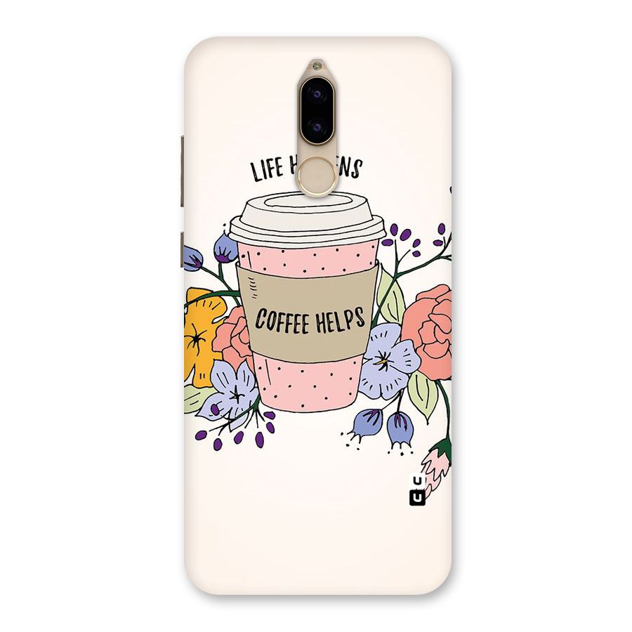 Life Happens Back Case for Honor 9i