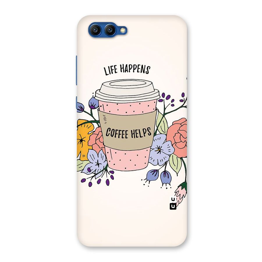 Life Happens Back Case for Honor View 10