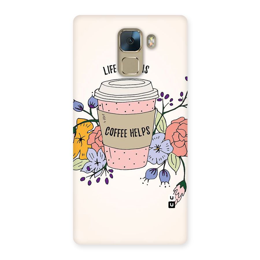 Life Happens Back Case for Huawei Honor 7
