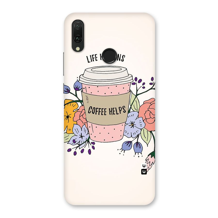 Life Happens Back Case for Huawei Y9 (2019)