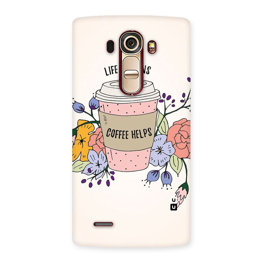 Life Happens Back Case for LG G4