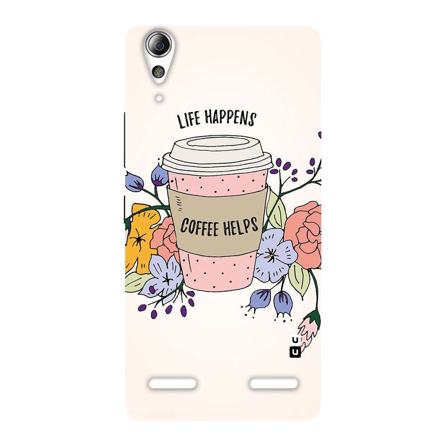 Life Happens Back Case for Lenovo A6000 Plus