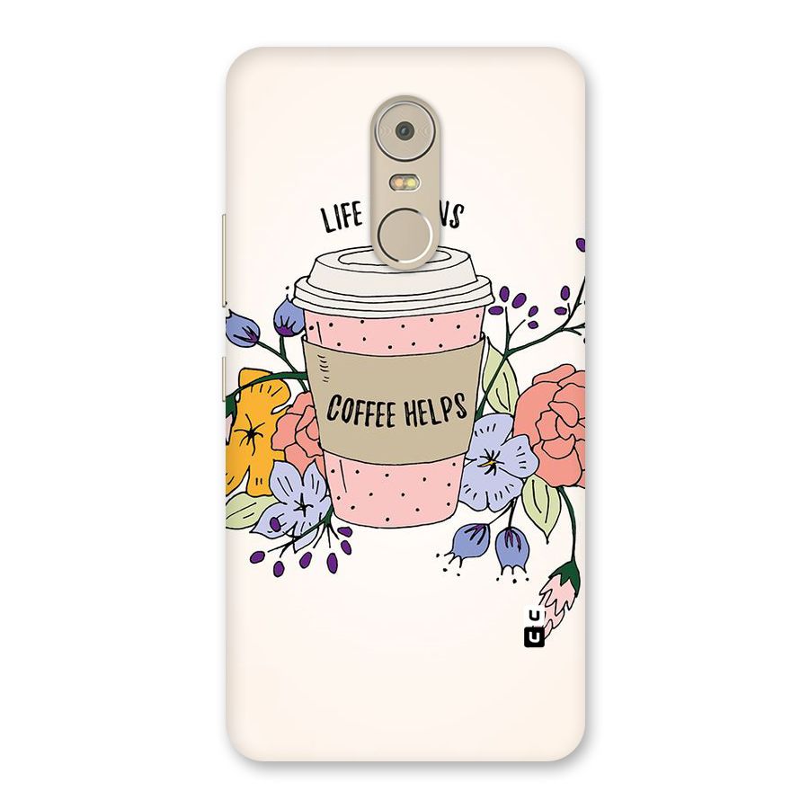 Life Happens Back Case for Lenovo K6 Note