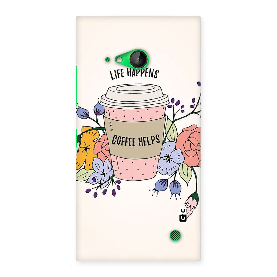 Life Happens Back Case for Lumia 730