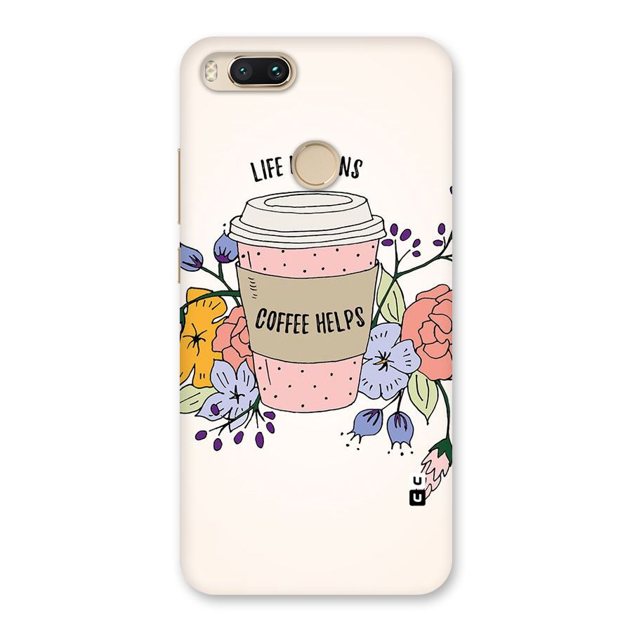 Life Happens Back Case for Mi A1