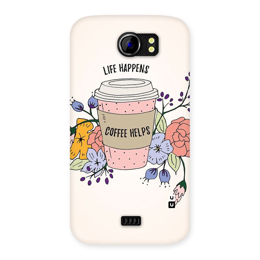 Life Happens Back Case for Micromax Canvas 2 A110