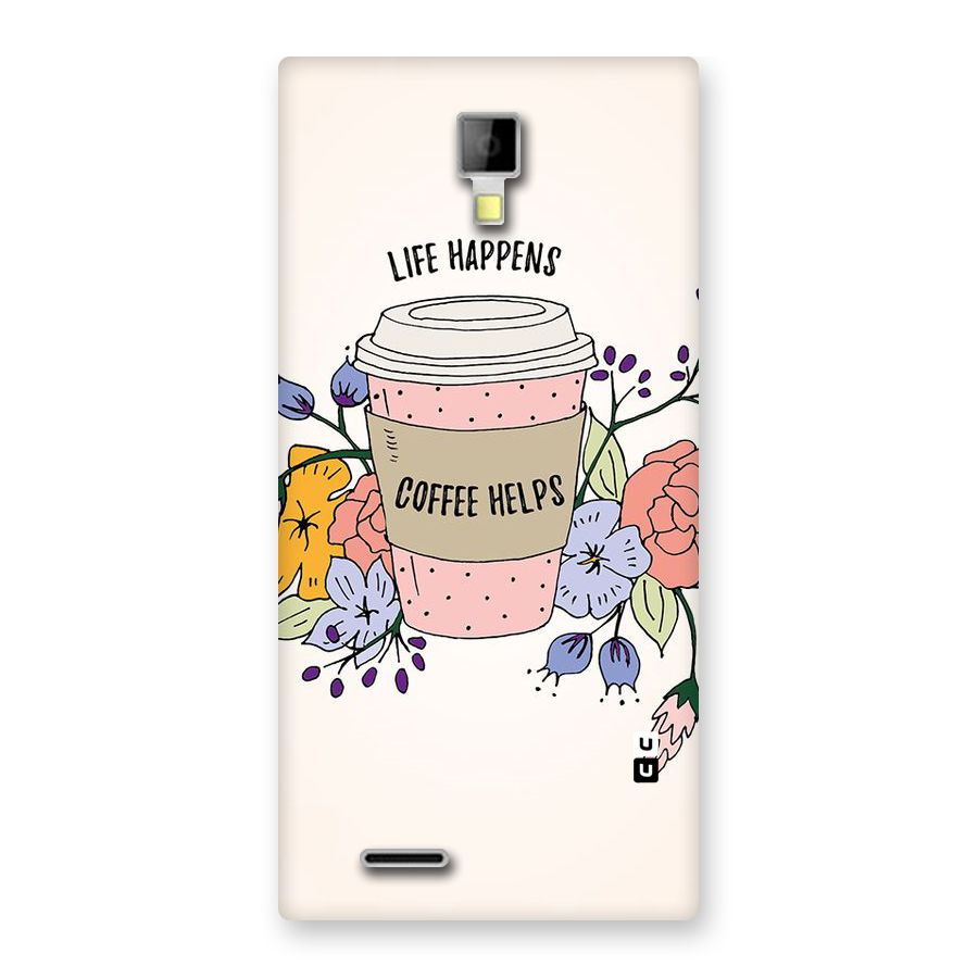 Life Happens Back Case for Micromax Canvas Xpress A99