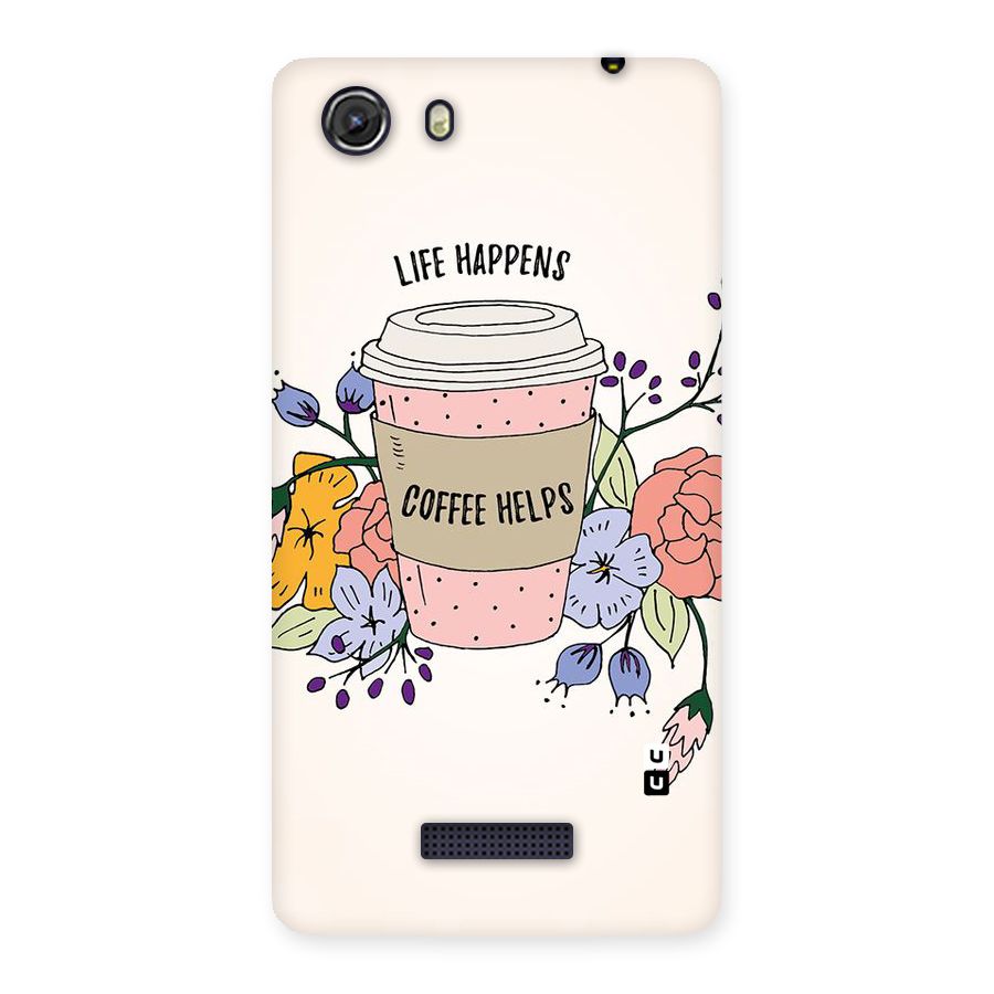 Life Happens Back Case for Micromax Unite 3