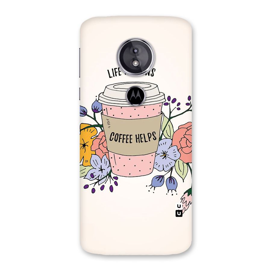 Life Happens Back Case for Moto E5