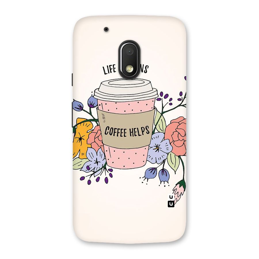 Life Happens Back Case for Moto G4 Play