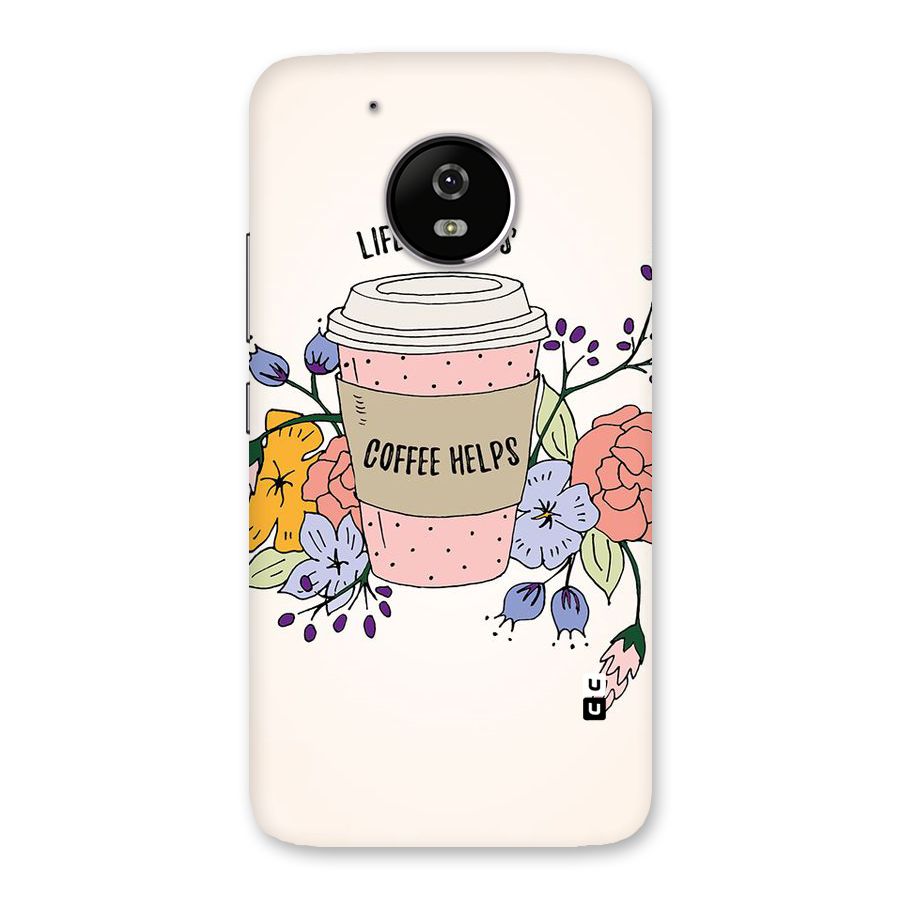 Life Happens Back Case for Moto G5